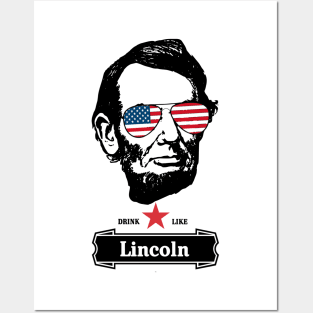 4th of July Shirts for Men Drinking Like Lincoln Abraham Posters and Art